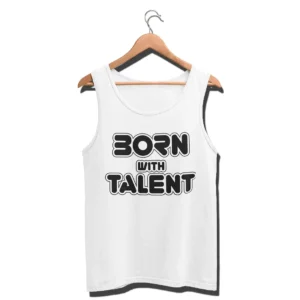 Born With Talent Mens Gym Vest